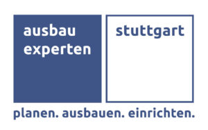 Ausbau Experten Stuttgart
